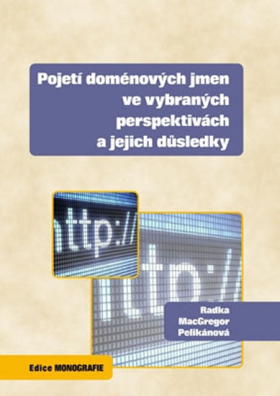 Pojetí doménových jmen ve vybraných perspektivách a jejich důsledky