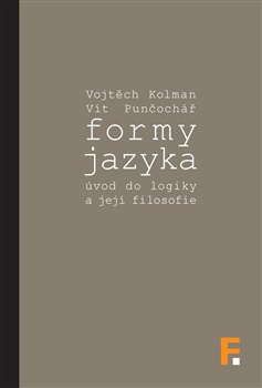 Formy jazyka. Úvod do logiky a její filosofie