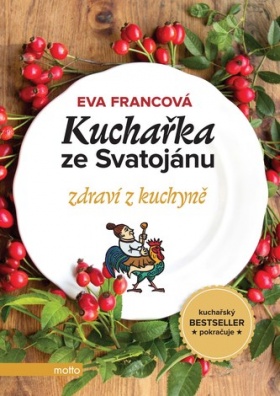 Kuchařka ze Svatojánu- zdraví z kuchyně