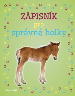 Zápisník pro správné holky – Hříbátka