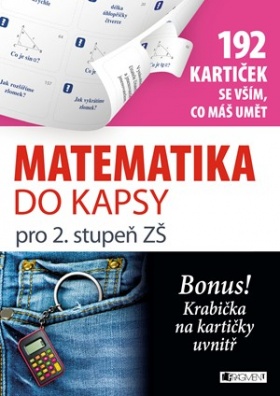 Matematika do kapsy pro 2. stup. ZŠ  (192 kartiček)