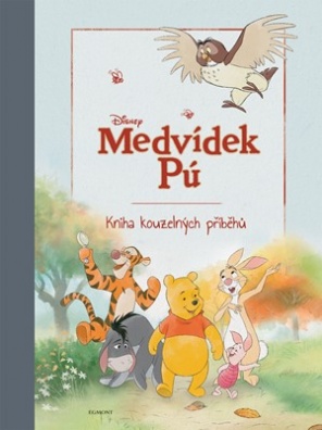 Medvídek Pú - Kniha kouzelných příběhů