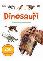 Dinosauři - Samolepková knížka