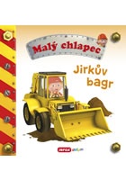 Malý chlapec - Jirkův bagr