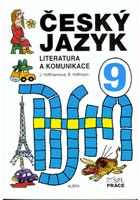 Český jazyk pro 9. ročník - Literatura a komunikace