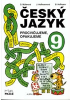 Český jazyk pro 9. ročník - Procvičujeme, opakujeme