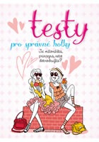 Testy pro správné holky - Jsi milionářka, princezna, nebo dobrodružka?