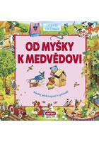 Od myšky k medvědovi - Hledej překvapení v přírodě