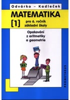 Matematika pro 6. roč. ZŠ - 1.díl (Opakování z aritmetiky a geometrie) - 3.