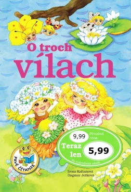 O troch vílach