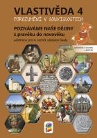 Vlastivěda 4 - Poznáváme naše dějiny - Z pravěku do novověku (učebnice)