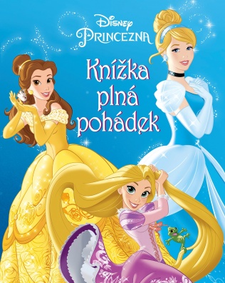 Princezna - Knížka plná pohádek