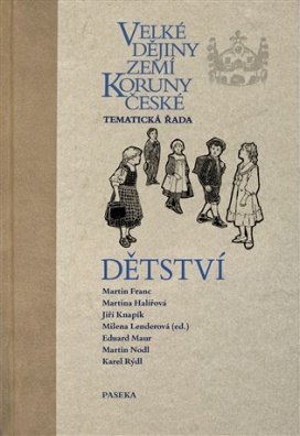 Velké dějiny zemí Koruny české - Dětství