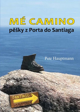 Mé camino. pěšky z Porta do Santiaga