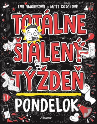 Totálne šialený týždeň - Pondelok