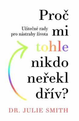 Proč mi tohle nikdo neřekl