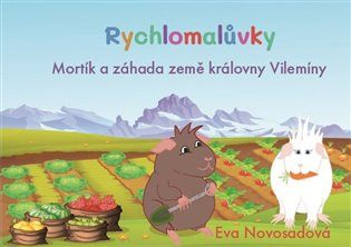 Rychlomalůvky Mortík a záhada země královny Vilemíny