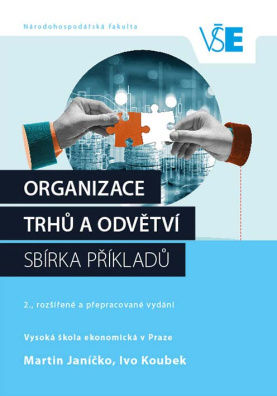 Organizace trhů a odvětví Sbírka příkladů 2. rozšířené a přepracované vydání