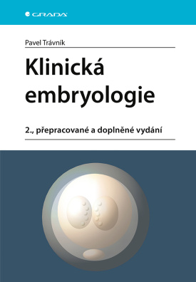 Klinická embryologie 2., přepracované a doplněné vydání