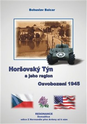 Horšovský Týn a jeho region Osvobození 1945