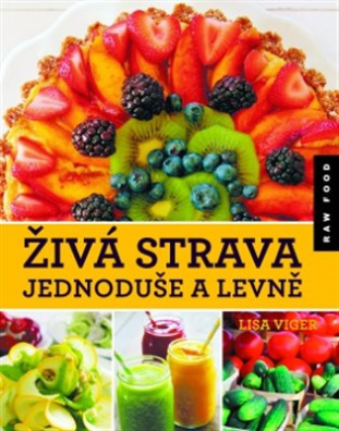 Živá strava jednoduše a levně