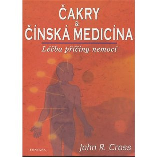 Čakry a čínská medicína Léčba příčiny nemocí