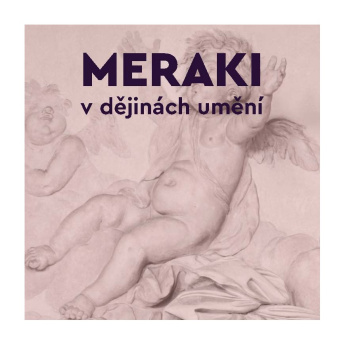 MERAKI v dějinách umění