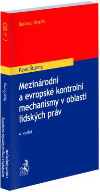 Mezinárodní a evropské kontrolní mechanismy v oblasti lidských práv. 4. vydání