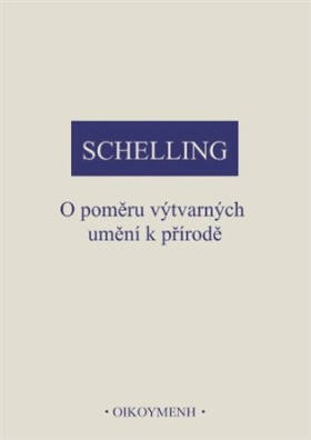 Schelling - O poměru výtvarných umění k přírodě