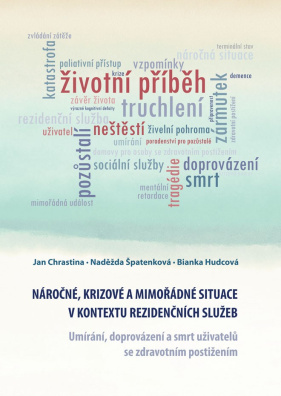 Náročné, krizové a mimořádné situace v kontextu rezidenčních služeb. Umírání, doprovázení a smrt uži