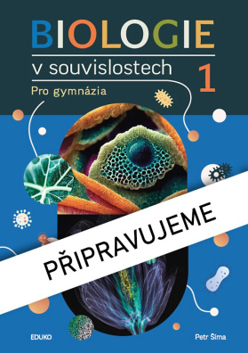 Biologie v souvislostech 1 2., doplněné vydání (2024)