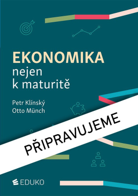 Ekonomika nejen k maturitě 10. akt. vyd. (2024)