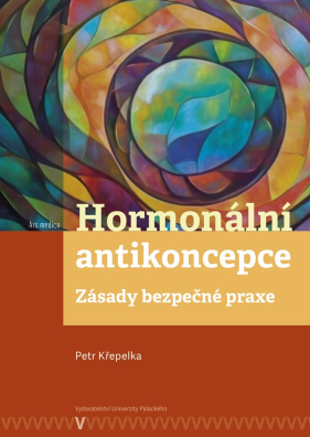 Hormonální antikoncepce: zásady bezpečné praxe 2. vydání