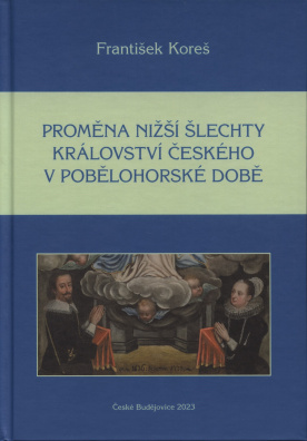 Proměna nižší šlechty Království českého v pobělohorské době