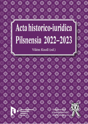 Acta historico-iuridica Pilsnensia 2022–2023