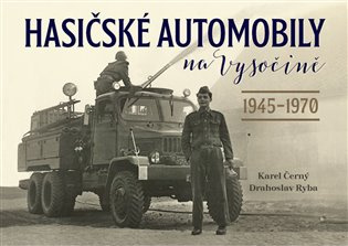 Hasičské automobily na Vysočině (1945-1970) 