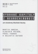 Vybrané kapitoly z neurochirurgie pro studenty lékařské fakulty 2. vydání, přepracované a doplněné,