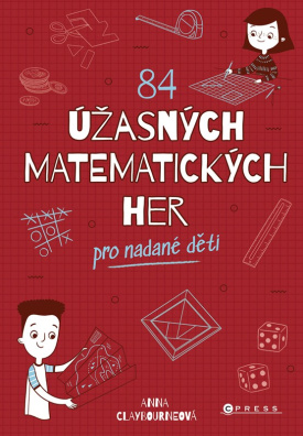 84 úžasných matematických her. Pro nadané děti