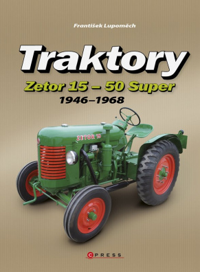 Traktory Zetor 15 - Zetor 50 Super. 1946 - 1968