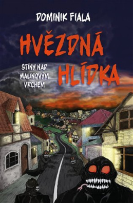 Stíny nad Malinovým vrchem: Hvězdná hlídka 