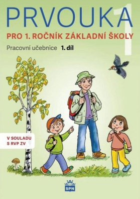 Prvouka pro 1.ročník základní školy - Pracovní učebnice 1. díl