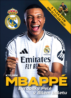 Kylian Mbappé. Evropský Pelé v Bílém baletu