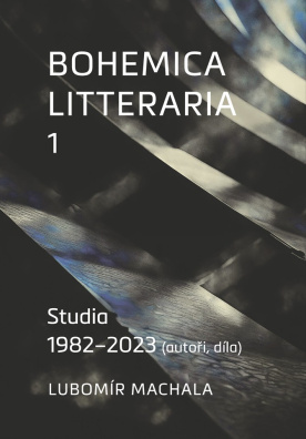 Bohemica litteraria 1. Studia 1982–2023 (autoři, díla)