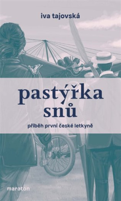 Pastýřka snů Příběh první české letkyně