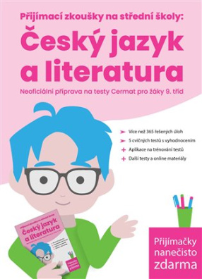 Přijímací zkoušky na střední školy: Český jazyk a literatura Cermat 9.tř. 