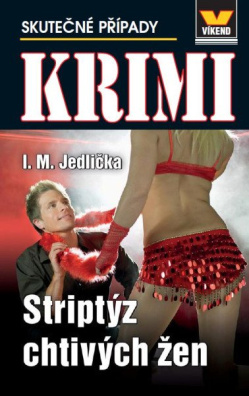 Striptýz chtivých žen - Krimi 3/24