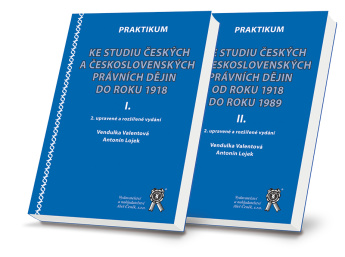 Praktikum ke studiu českých a československých právních dějin do roku 1918+od 1918 do roku 1989 2.vy