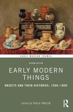 Early Modern Things (Early Modern Themes) 2nd Edition