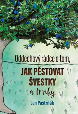 Oddechový rádce o tom, jak pěstovat švestky