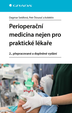 Perioperační medicína nejen pro praktické lékaře 2., přepracované a doplněné vydání